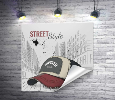 Постер з бейсболкою і написом: "Street Style"