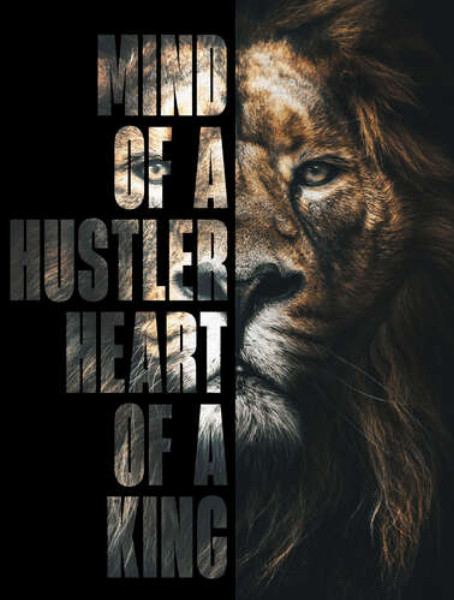 Лев і напис "Mind of a hustler, heart of a king"