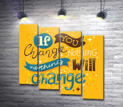 Модульная картина "Мотивационный плакат: If you change nothing - nothing will change"
