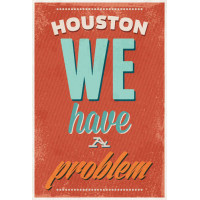 Мотиваційний плакат: Houston we have a problem