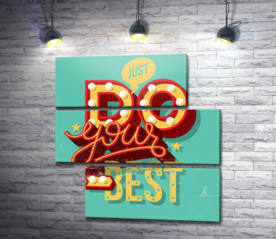 Модульная картина "Мотивационный плакат: Just do your best"