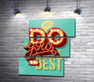 Модульная картина "Мотивационный плакат: Just do your best"