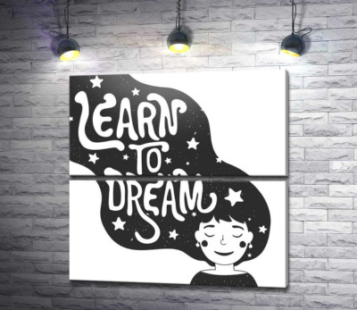 Модульная картина "Мотивационный плакат: Learn to dream"