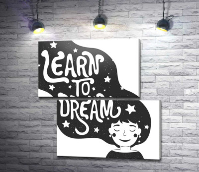 Модульная картина "Мотивационный плакат: Learn to dream"