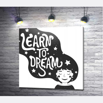 Мотиваційний плакат: Learn to dream