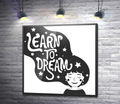 Постер "Мотиваційний плакат: Learn to dream"