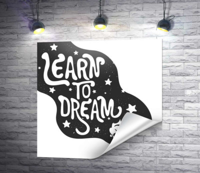 Мотиваційний плакат: Learn to dream