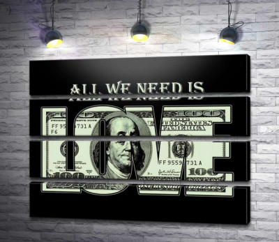 100 долларов: All we need is love