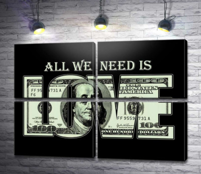 Модульна картина "100 доларів: All we need is love"