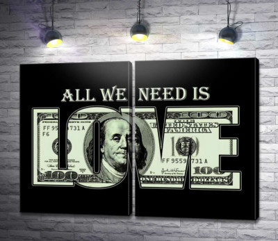 Модульная картина "100 долларов: All we need is love"