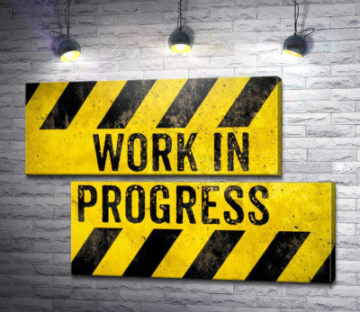 Модульна картина "Вивіска "Work in progress""