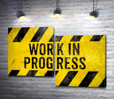 Модульная картина "Вывеска "Work in progress""