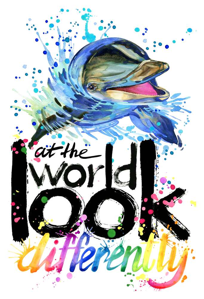 картина-постер Веселый дельфин с надписью "look at the world differently"