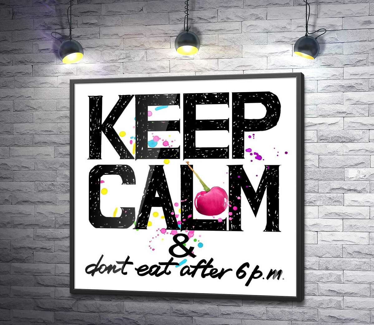 постер Напис чорними літерами "keep calm and don't eat after 6 p.m."