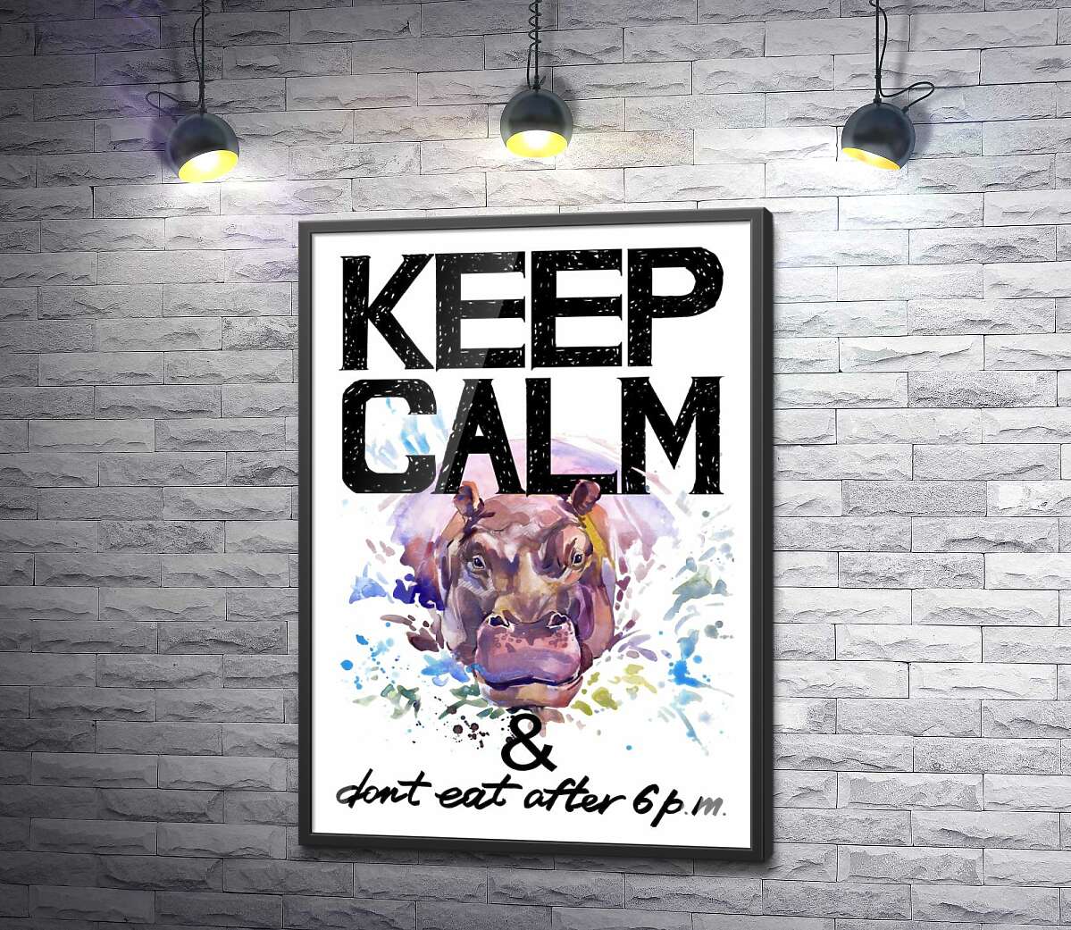 постер Бегемот виглядає з води між написом "keep calm and don't eat after 6 p.m."