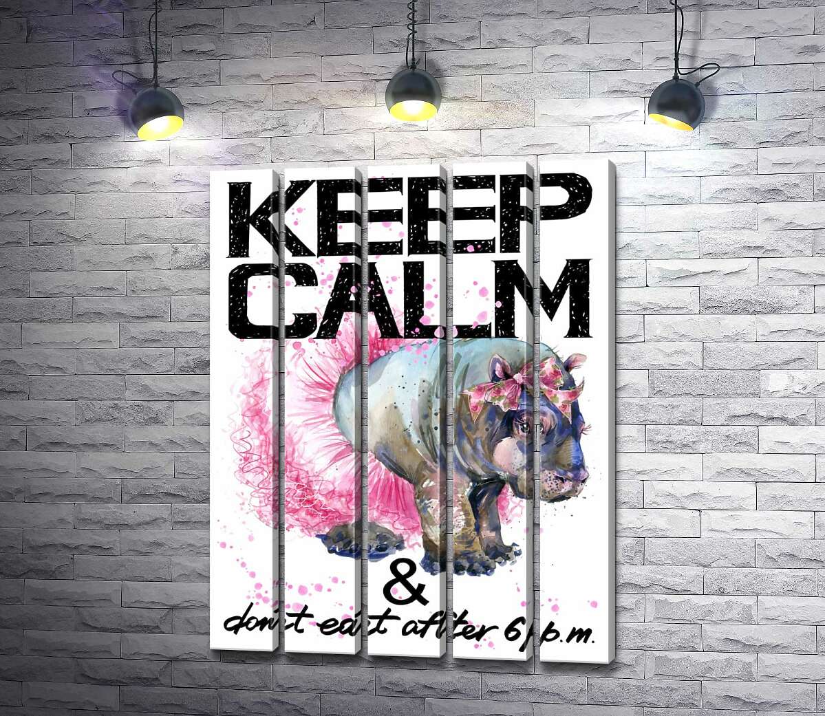 модульна картина Бегемот балерина серед напису "keep calm and don't eat after 6 p.m." (Модуль №26)
