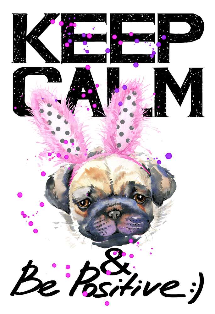 картина-постер Мопс с розовыми ушками зайца и надписью "keep calm and be positive"