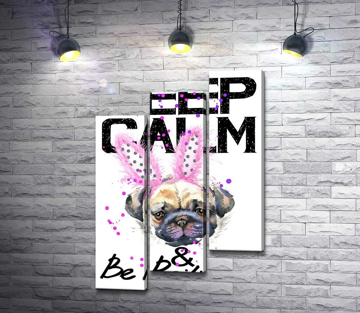 модульная картина Мопс с розовыми ушками зайца и надписью "keep calm and be positive" (Модуль №14)