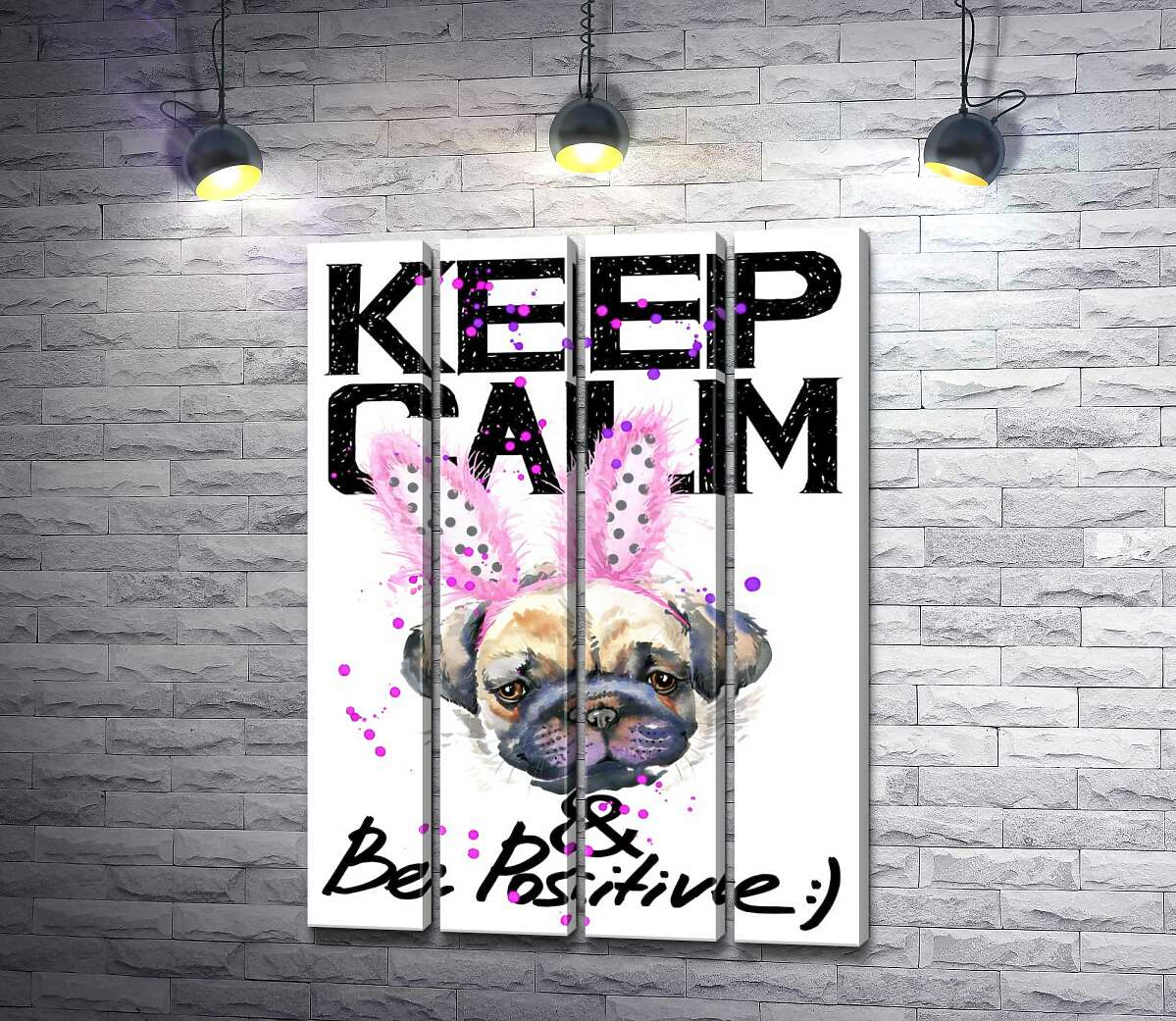 модульная картина Мопс с розовыми ушками зайца и надписью "keep calm and be positive" (Модуль №24)