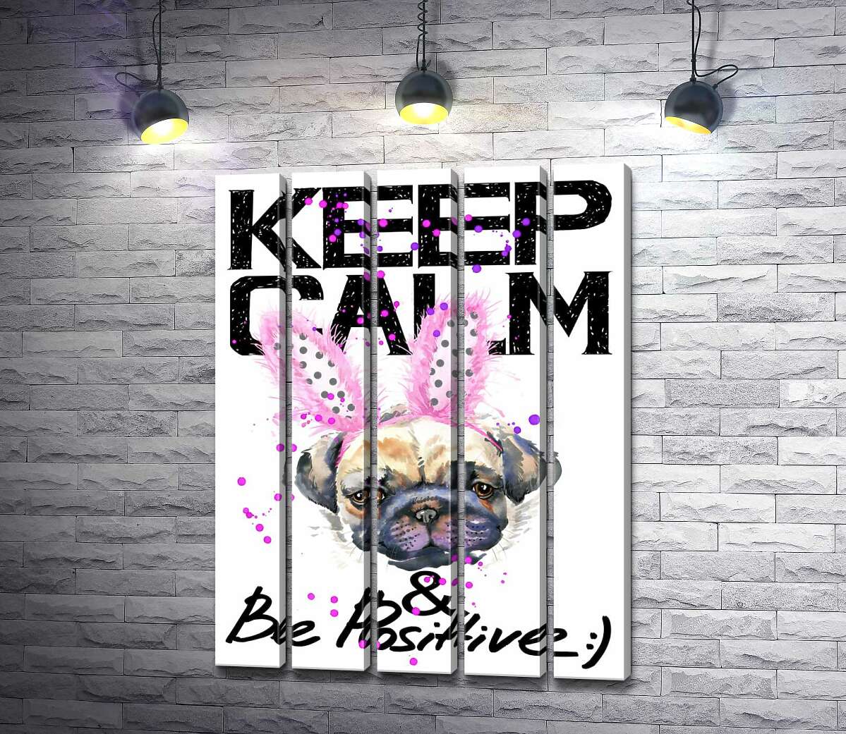модульная картина Мопс с розовыми ушками зайца и надписью "keep calm and be positive" (Модуль №26)