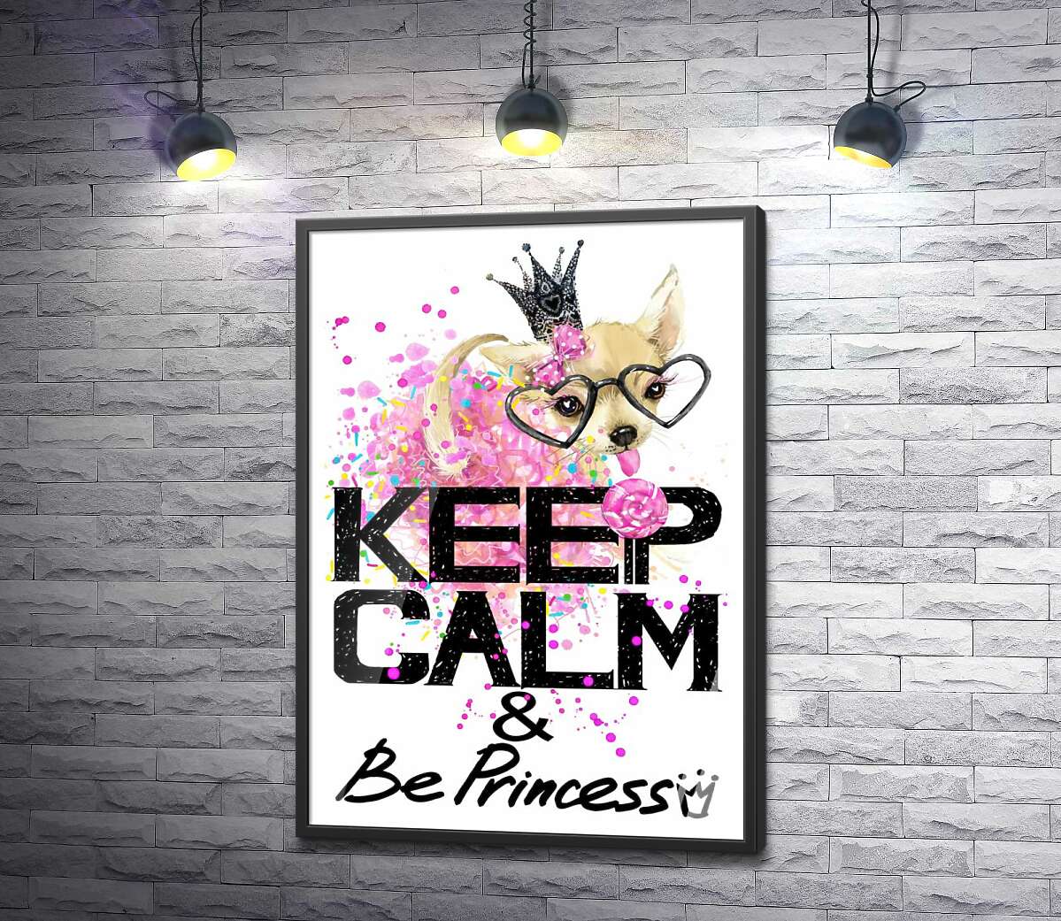постер Чихуахуа в пышной юбке с леденцом среди надписи "keep calm and be princess"