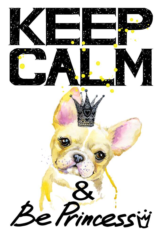 картина-постер Бульдог в ажурной короне среди надписи "keep calm and be princess"