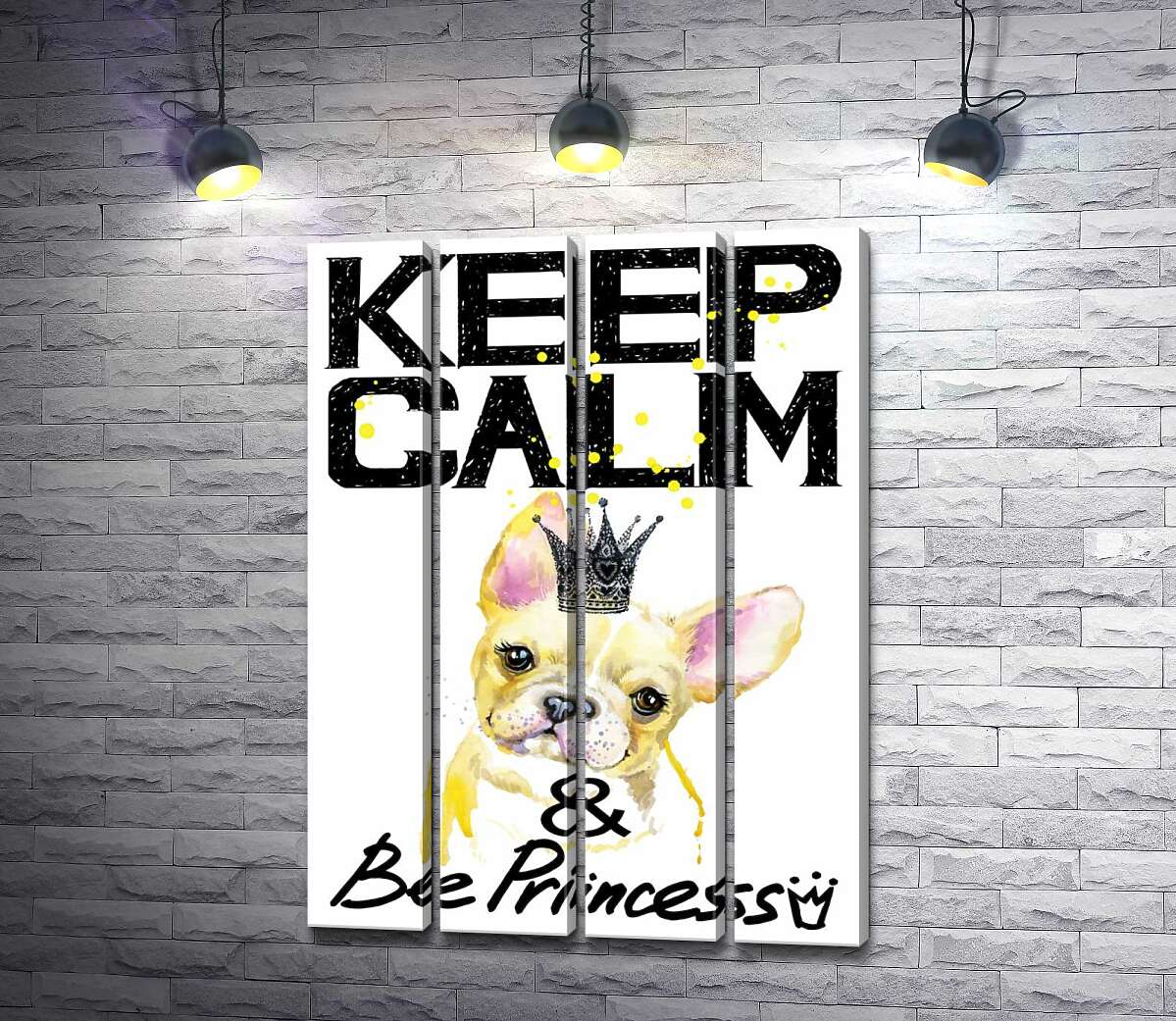 модульная картина Бульдог в ажурной короне среди надписи "keep calm and be princess" (Модуль №24)