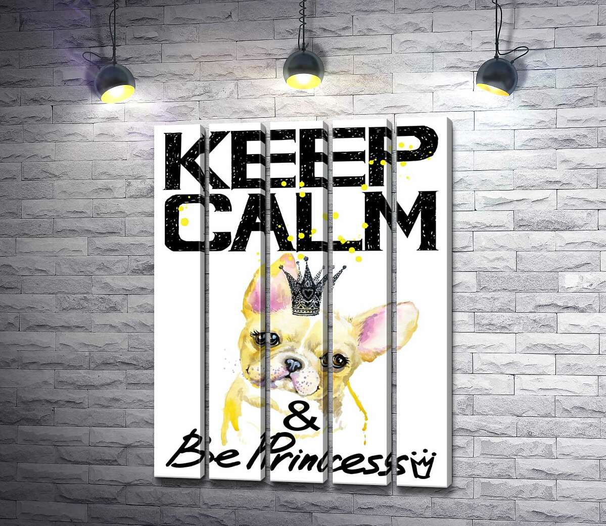 модульна картина Бульдог в ажурній короні серед напису "keep calm and be princess" (Модуль №26)