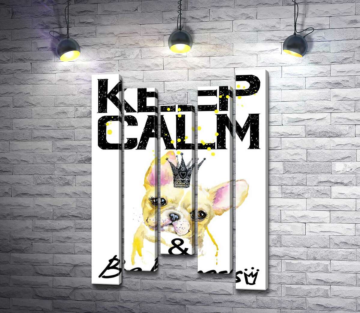 модульная картина Бульдог в ажурной короне среди надписи "keep calm and be princess" (Модуль №27)