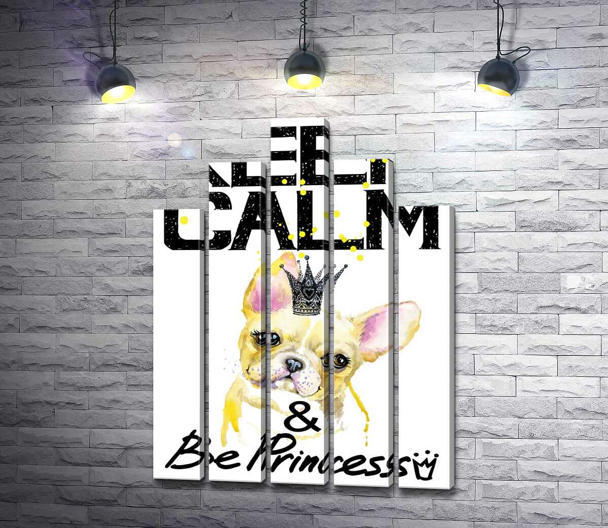 модульна картина Бульдог в ажурній короні серед напису "keep calm and be princess" (Модуль №29)