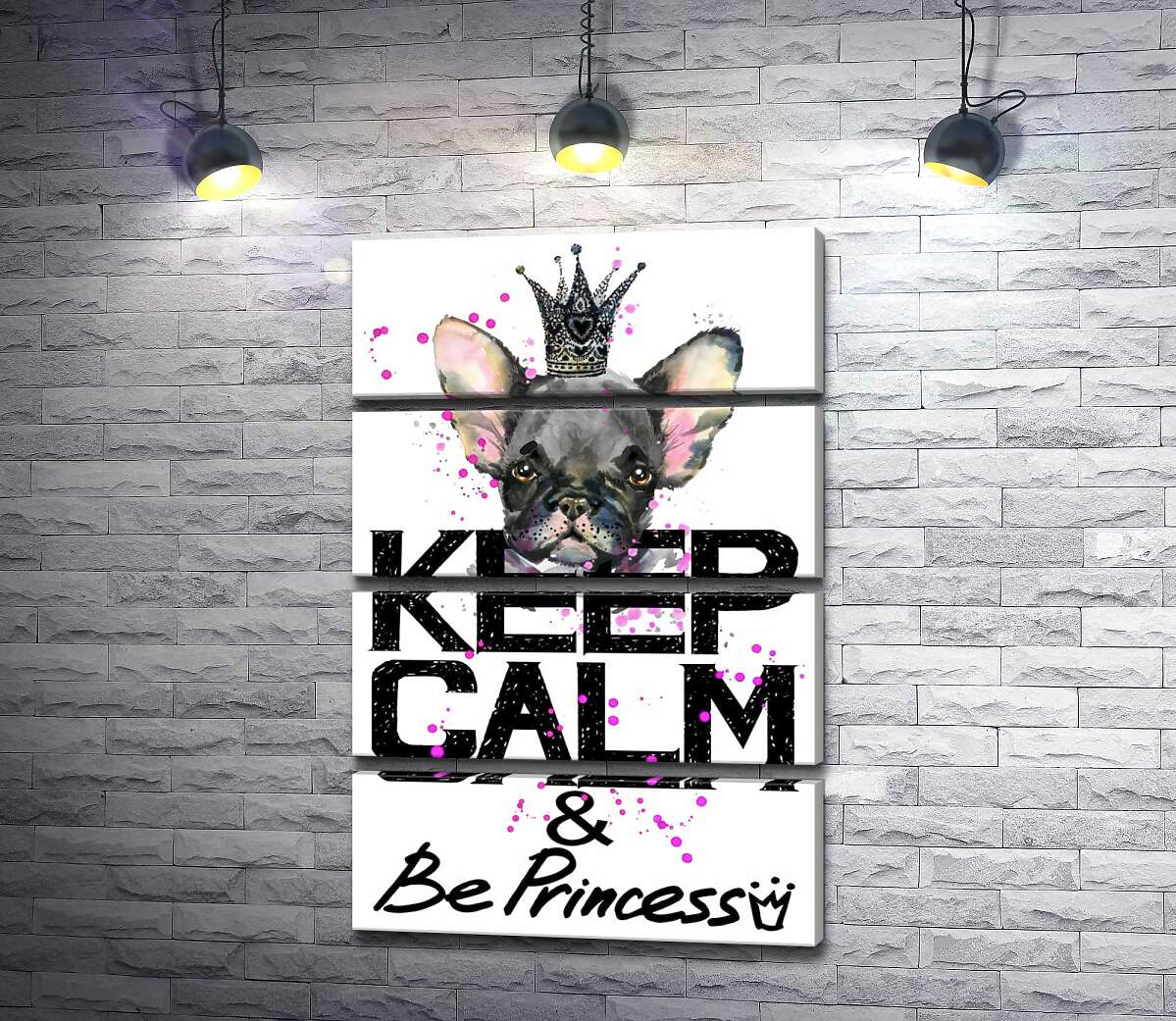 модульная картина Голова бульдога виднеется над надписью "keep calm and be princess" (Модуль №22)