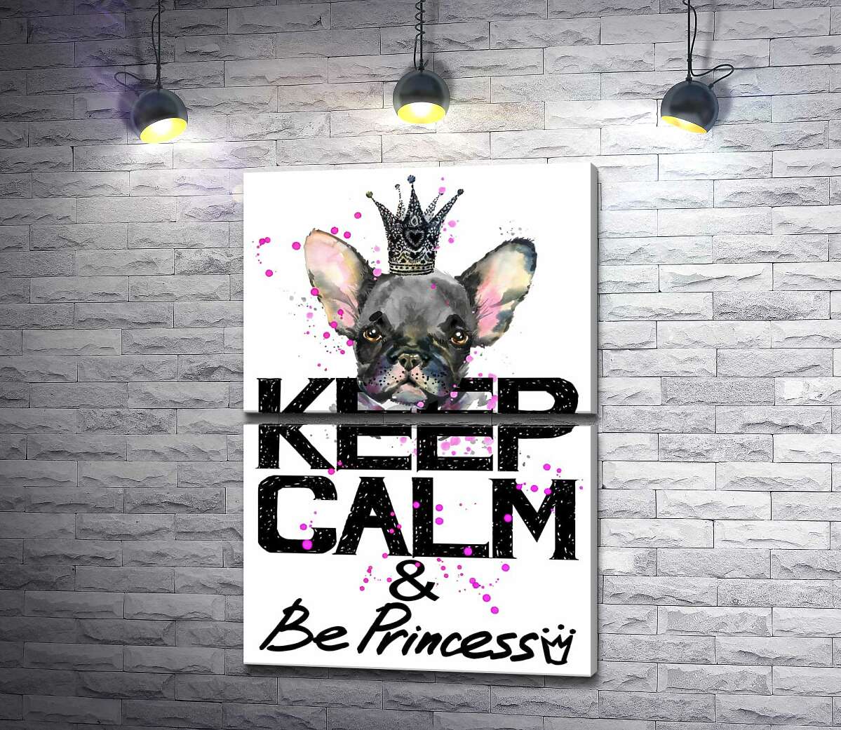 модульна картина Голова бульдога видніється над написом "keep calm and be princess" (Модуль №7)