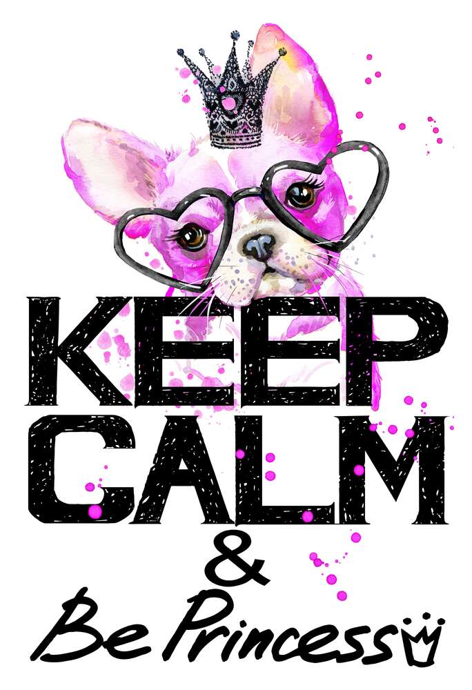 картина-постер Рожевий бульдог в окулярах та короні над написом "keep calm and be princess"
