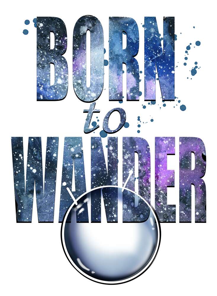 картина-постер Космическая надпись "born to wander"