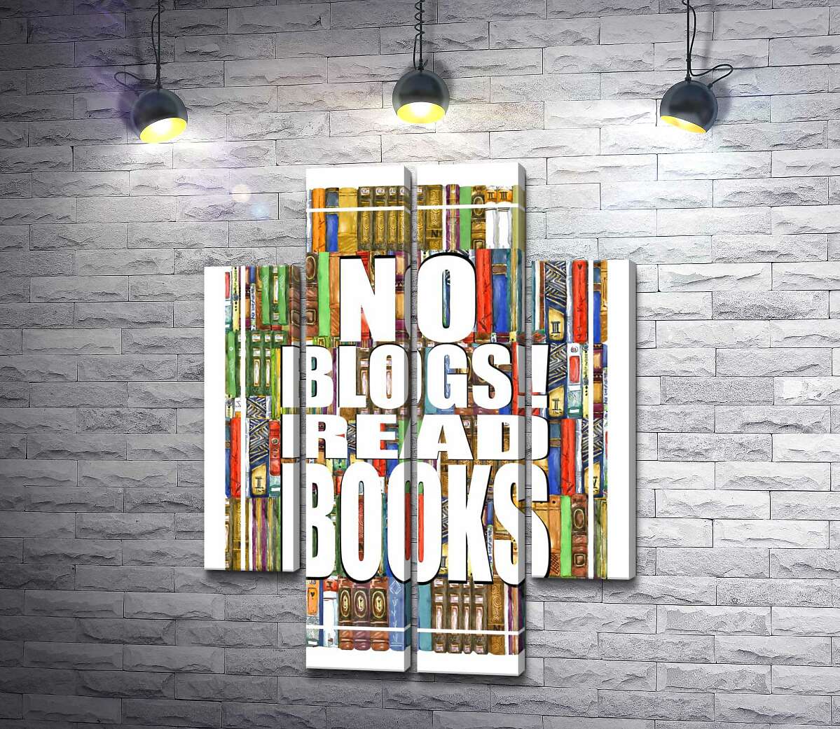 модульная картина Надпись "No blogs! Read books" на фоне книг (Модуль №20)