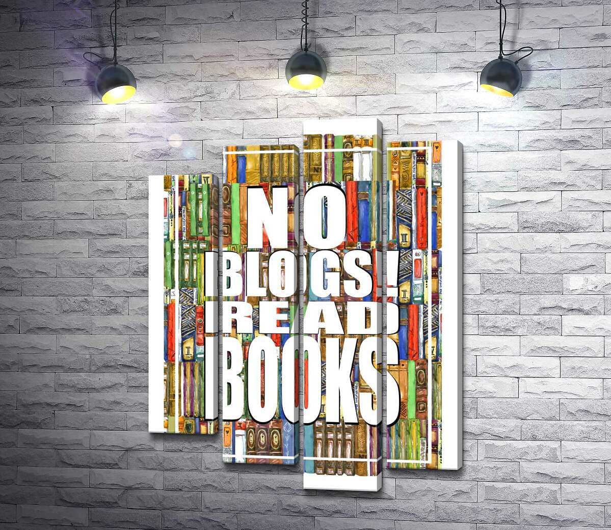 модульная картина Надпись "No blogs! Read books" на фоне книг (Модуль №3)