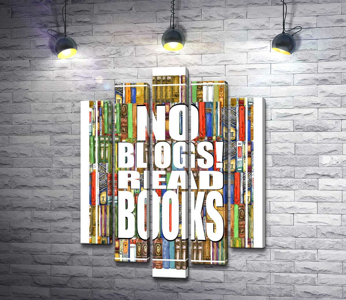 модульная картина Надпись "No blogs! Read books" на фоне книг (Модуль №4)