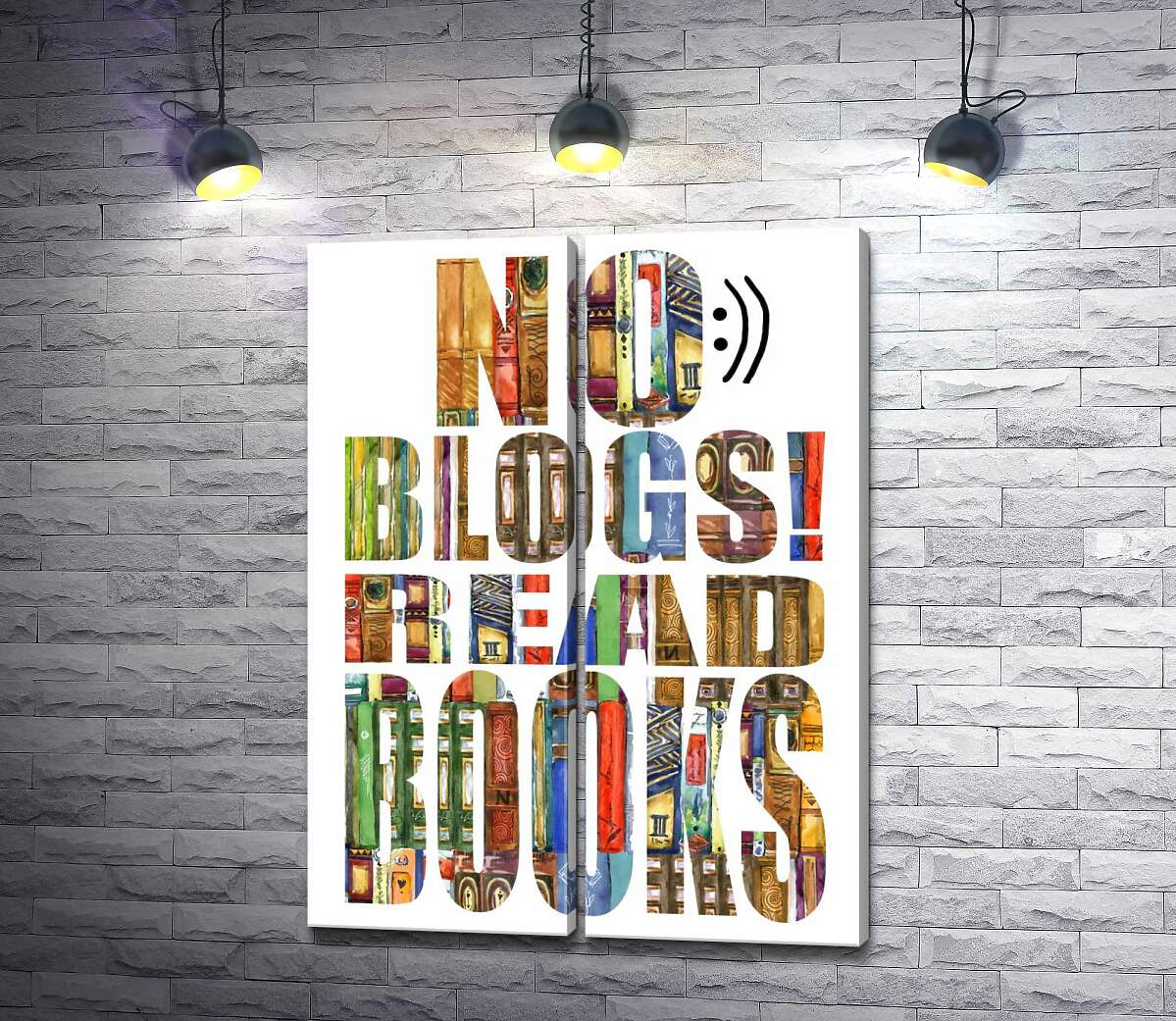 модульная картина Узор из книг на надписи "No blogs! Read books"