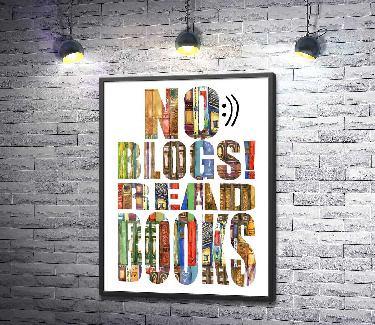 постер Узор из книг на надписи "No blogs! Read books"