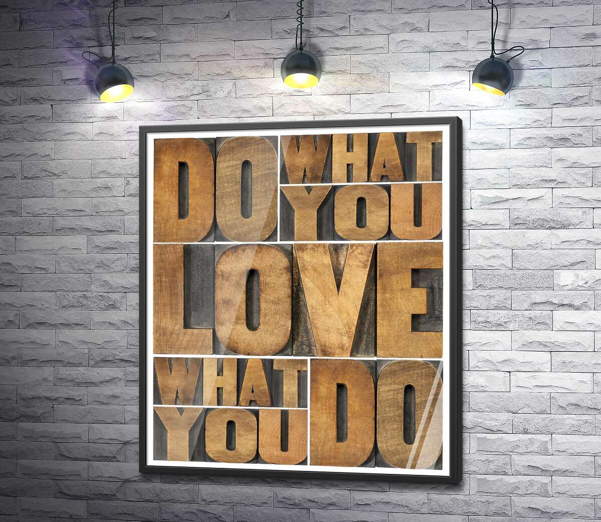 постер Мотивационная фраза "do what you love, love what you do" из деревянных букв