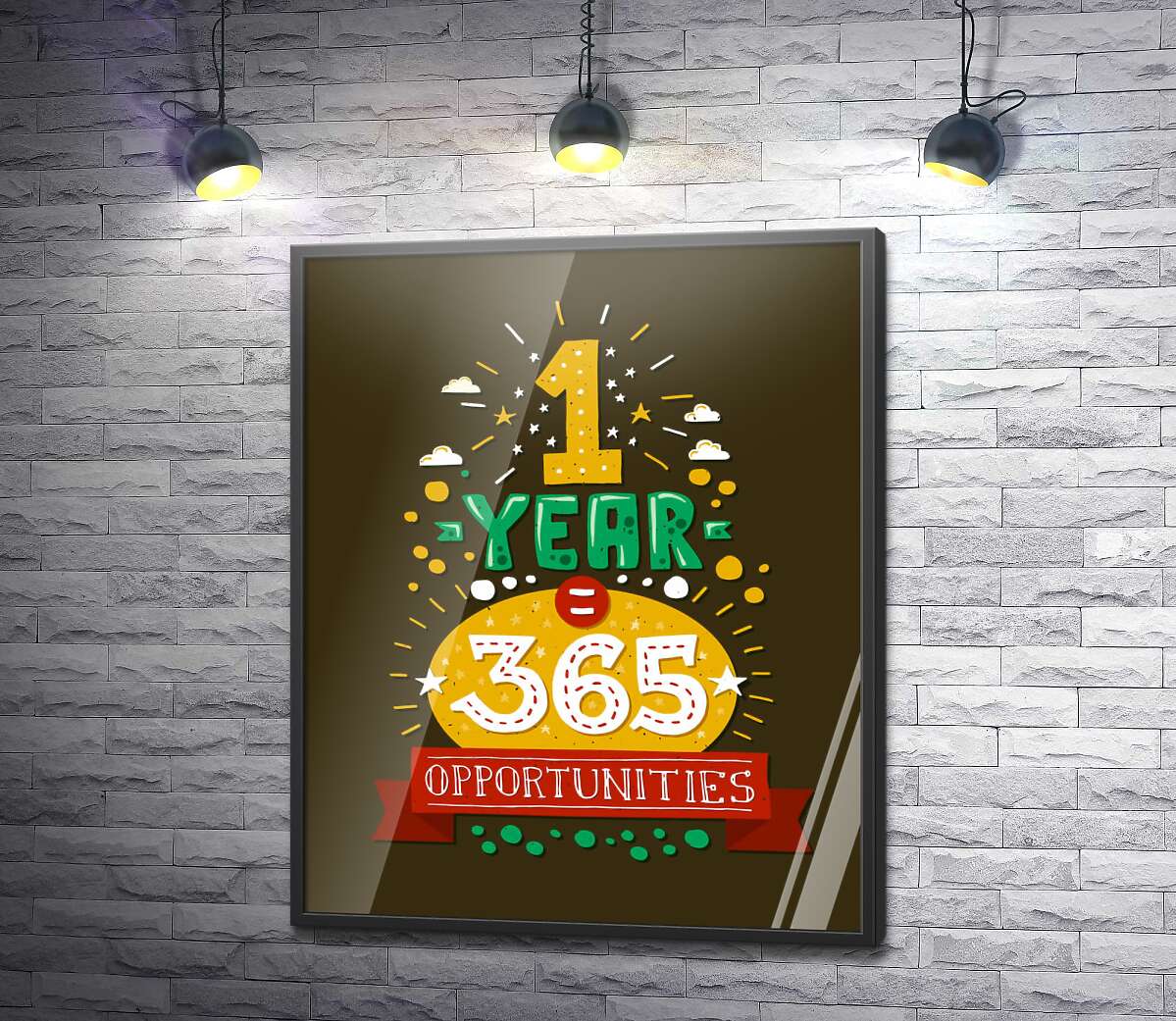 постер Мотивационная надпись: "1 year = 365 opportunities"
