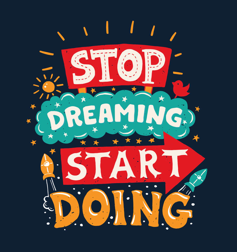 картина-постер Придающая сил надпись: "Stop Dreaming Start Doing"