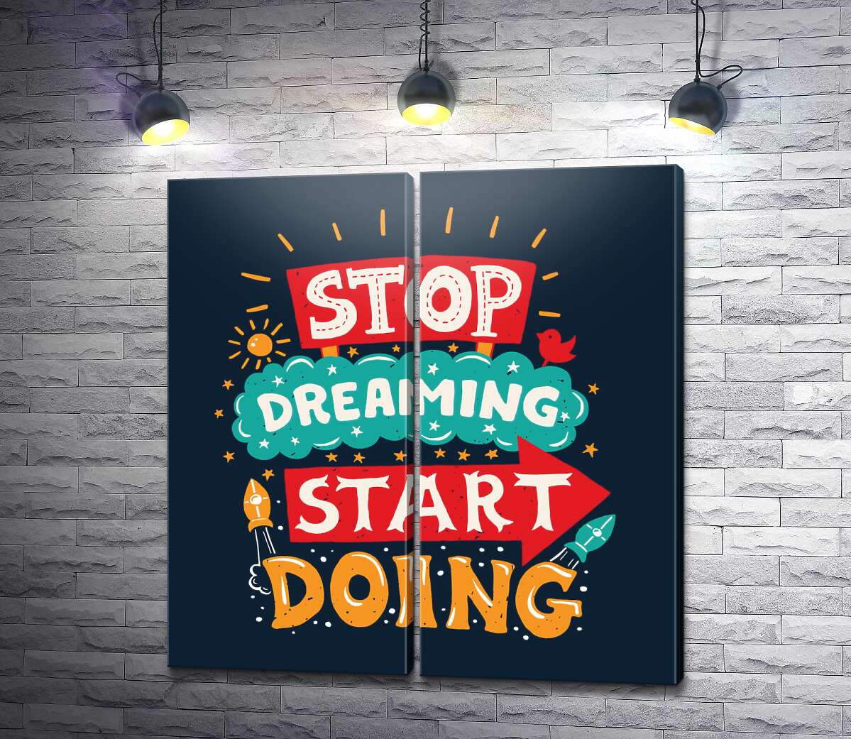 модульная картина Придающая сил надпись: "Stop Dreaming Start Doing"