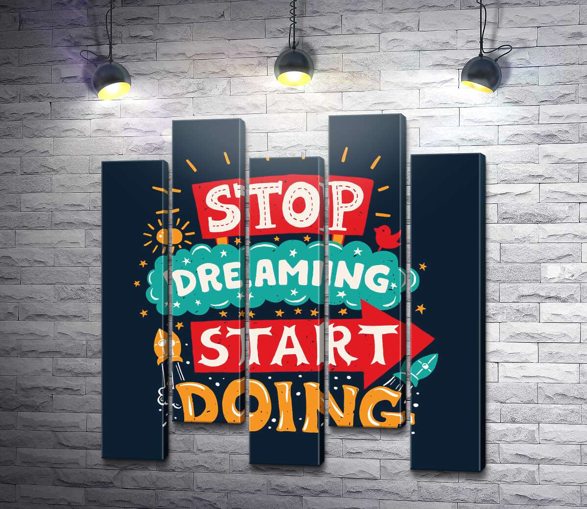 модульна картина Напис, що надає сил: "Stop Dreaming Start Doing" (Модуль №30)