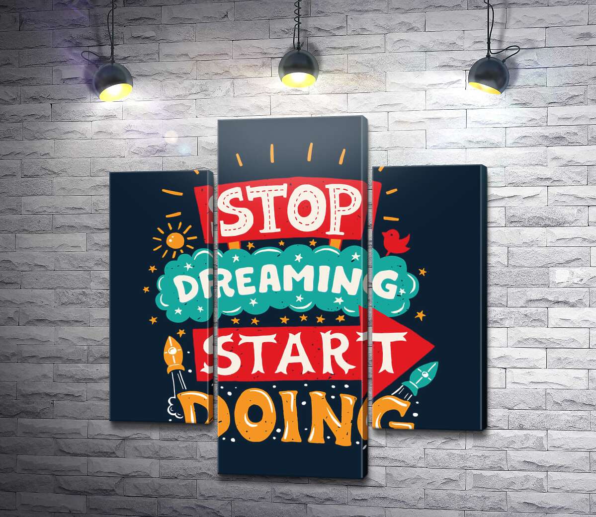 модульна картина Напис, що надає сил: "Stop Dreaming Start Doing" (Модуль №10)