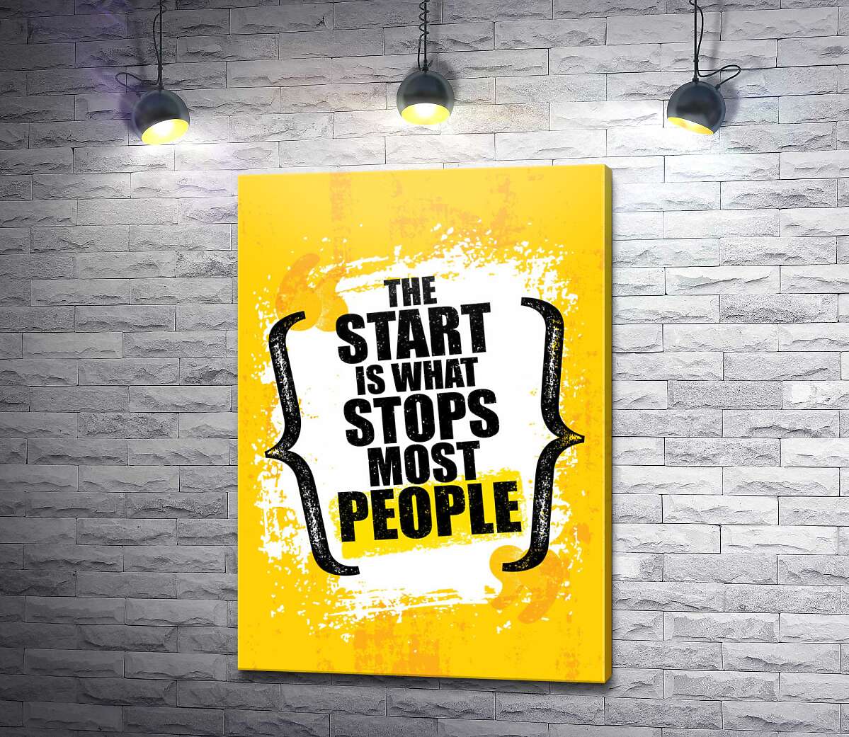 картина Мотивационная фраза: "The Start is What Stops Most People"