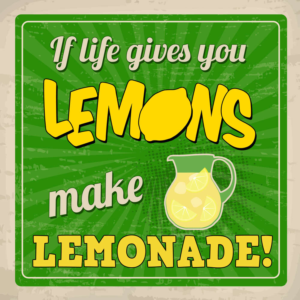 картина-постер Мотиваційний напис: "If life gives you lemons make lemonade!"