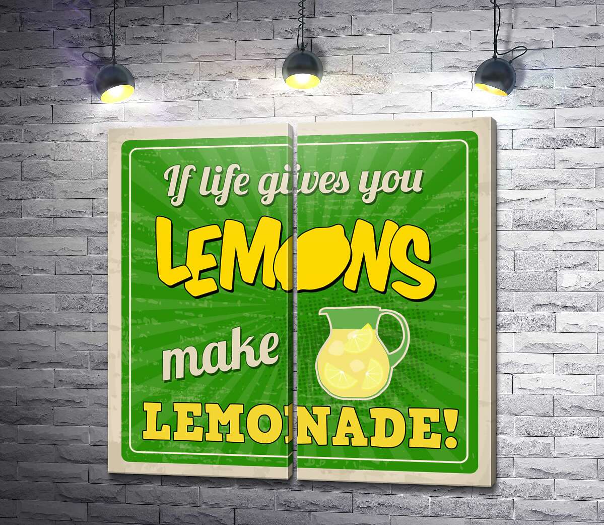 модульная картина Мотивационная надпись: "If life gives you lemons make lemonade!"