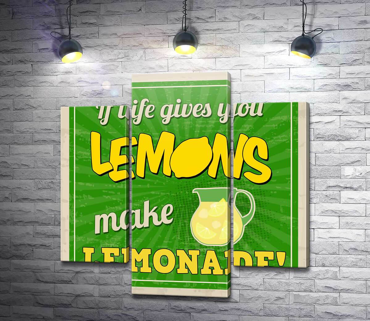 модульная картина Мотивационная надпись: "If life gives you lemons make lemonade!" (Модуль №10)