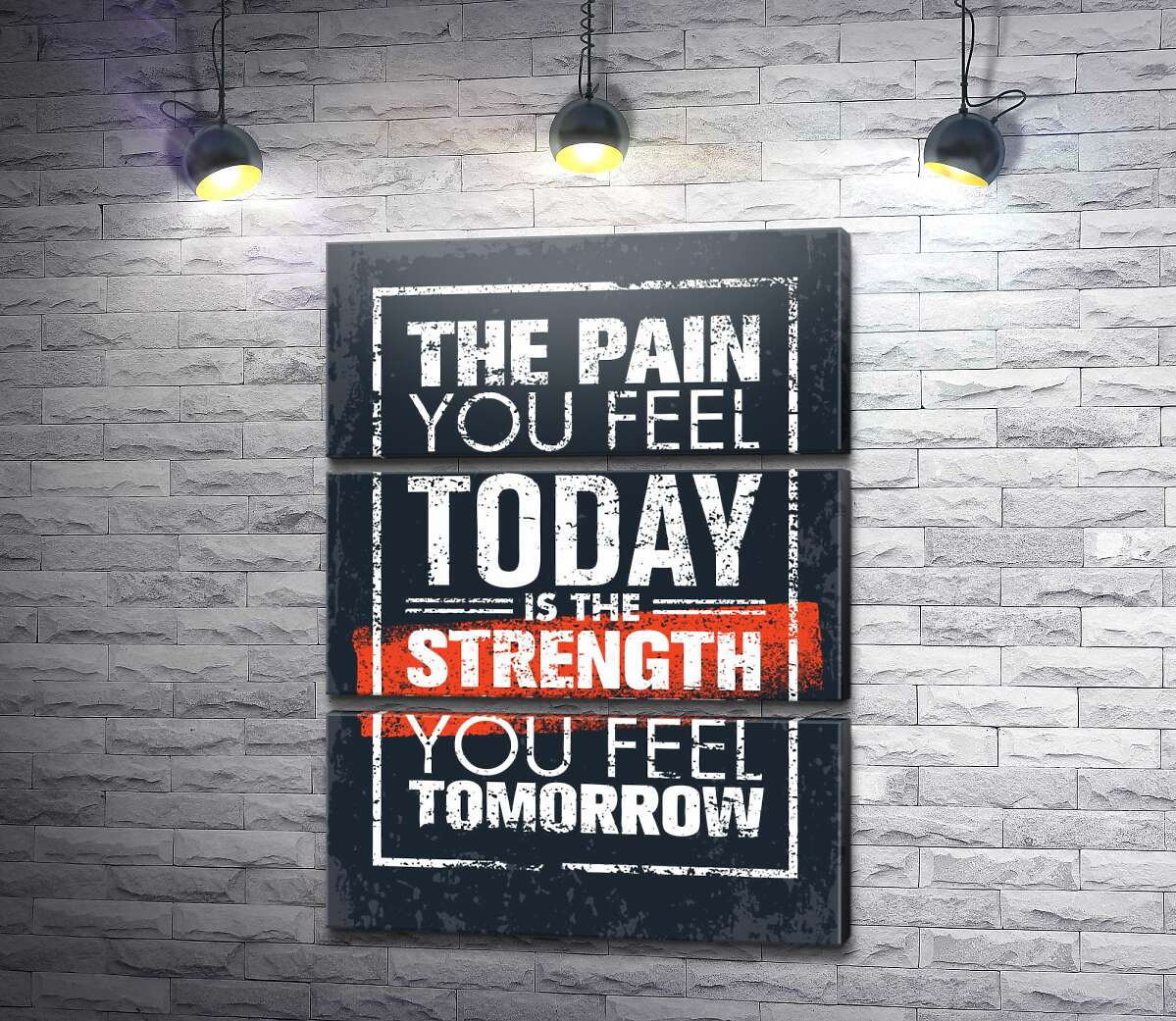 модульна картина Мотиваційний напис: "The pain you fell today is the strength you fell tomorrow" (Модуль №15)